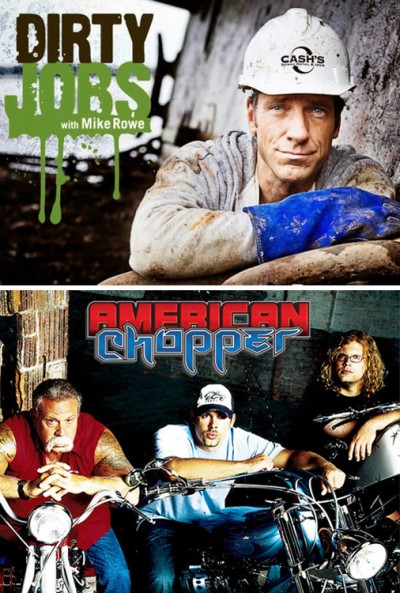 American Chopper & Dirty Jobs